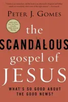 El escandaloso Evangelio de Jesús - The Scandalous Gospel of Jesus