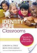 Identidad aulas seguras, grados K-5: Lugares para pertenecer y aprender - Identity Safe Classrooms, Grades K-5: Places to Belong and Learn