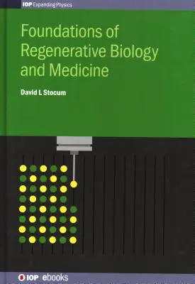 Fundamentos de biología y medicina regenerativas - Foundations of Regenerative Biology and Medicine