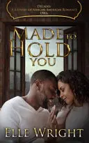 Hecho para abrazarte - Made To Hold You