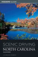 Scenic Driving North Carolina, Segunda Edición - Scenic Driving North Carolina, Second Edition