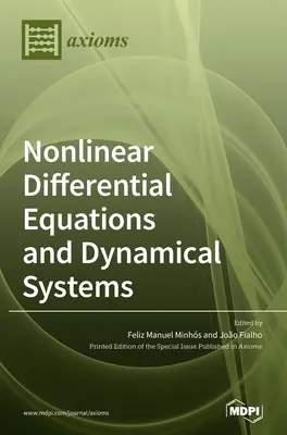 Ecuaciones diferenciales no lineales y sistemas dinámicos: Teoría y aplicaciones - Nonlinear Differential Equations and Dynamical Systems: Theory and Applications