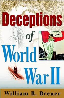 Engaños de la Segunda Guerra Mundial - Deceptions of World War II