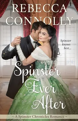 Solterona para siempre - Spinster Ever After