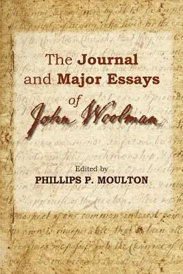 El diario y los principales ensayos de John Woolman - The Journal and Major Essays of John Woolman