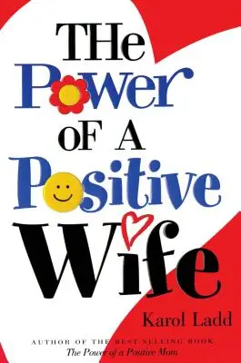 El poder de una esposa positiva - Power of a Positive Wife the