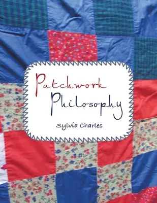 La filosofía del patchwork - Patchwork Philosophy