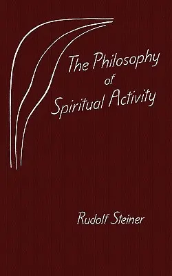 La Filosofía de la Actividad Espiritual - The Philosophy of Spiritual Activity