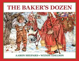 La docena del panadero: Un cuento de San Nicolás, con una receta extra de galletas y un patrón para las galletas navideñas de San Nicolás (25 aniversario Editi - The Baker's Dozen: A Saint Nicholas Tale, with Bonus Cookie Recipe and Pattern for St. Nicholas Christmas Cookies (25th Anniversary Editi