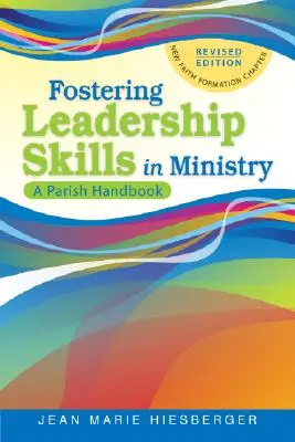 Fomentar la capacidad de liderazgo en el ministerio: Manual parroquial - Fostering Leadership Skills in Ministry: A Parish Handbook