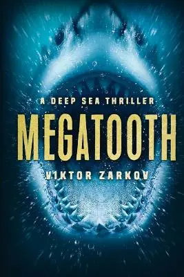 Megatooth: Un thriller en las profundidades marinas - Megatooth: A Deep Sea Thriller