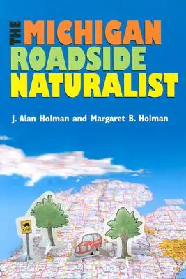 El naturalista de carretera de Michigan - The Michigan Roadside Naturalist