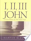 I, II, III Juan: Manual sobre el texto griego - I, II, III John: A Handbook on the Greek Text
