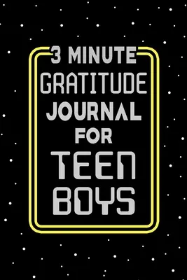 Diario de gratitud de 3 minutos para adolescentes - 3 Minute Gratitude Journal for Teen Boys