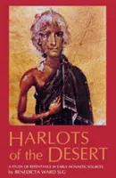 Harlots of the Desert, 106: A Study of Repentance in Early Monastic Sources (Las rameras del desierto, 106: Estudio del arrepentimiento en las primeras fuentes monásticas) - Harlots of the Desert, 106: A Study of Repentance in Early Monastic Sources