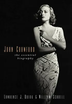 Joan Crawford: La biografía esencial - Joan Crawford: The Essential Biography