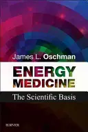 Medicina Energética: La base científica - Energy Medicine: The Scientific Basis