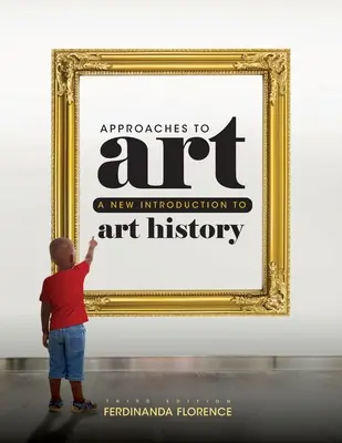 Aproximaciones al arte: Una nueva introducción a la historia del arte - Approaches to Art: A New Introduction to Art History