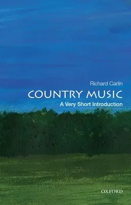 Música country: Una introducción muy breve - Country Music: A Very Short Introduction