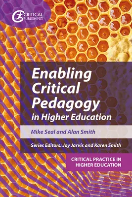 Posibilitar la pedagogía crítica en la enseñanza superior - Enabling Critical Pedagogy in Higher Education