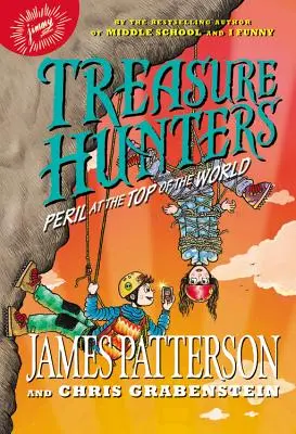 Cazadores de tesoros: Peligro en la cima del mundo - Treasure Hunters: Peril at the Top of the World