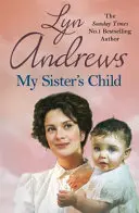 El hijo de mi hermana: Una apasionante saga de peligro, abandono y devoción eterna - My Sister's Child: A Gripping Saga of Danger, Abandonment and Undying Devotion