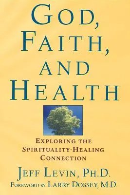 Dios, fe y salud: Explorando la conexión entre espiritualidad y curación - God, Faith, and Health: Exploring the Spirituality-Healing Connection