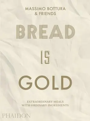 El pan es oro - Bread Is Gold