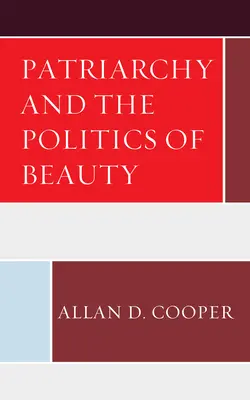 El patriarcado y la política de la belleza - Patriarchy and the Politics of Beauty