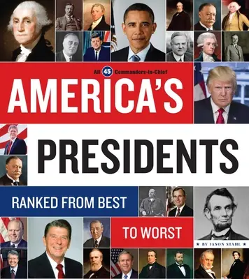 Presidentes de Estados Unidos: De mejor a peor - America's Presidents: Ranked from Best to Worst