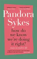 ¿Cómo sabemos que lo estamos haciendo bien? - el bestseller del Sunday Times - How Do We Know We're Doing It Right? - the Sunday Times bestseller