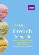 Talk French Complete (Pack Libro/CD) - Todo lo que necesitas para aprender francés fácilmente - Talk French Complete (Book/CD Pack) - Everything you need to make learning French easy