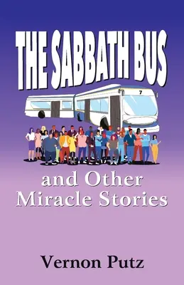 El autobús sabático y otras historias milagrosas - The Sabbath Bus and Other Miracle Stories