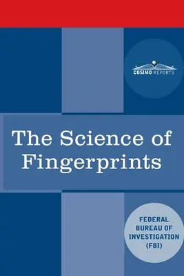 La ciencia de las huellas dactilares: Clasificación y usos - The Science of Fingerprints: Classification and Uses