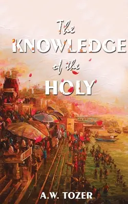 El conocimiento de lo sagrado - The Knowledge Of The Holy