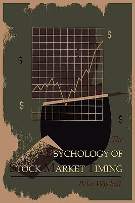 La psicología del timing bursátil - The Psychology of Stock Market Timing