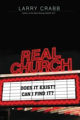 La verdadera iglesia: ¿Existe? ¿Puedo encontrarla? - Real Church: Does It Exist? Can I Find It?