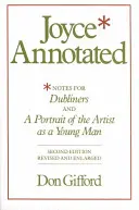 Joyce anotado: Notas para Dublineses y Retrato del artista joven - Joyce Annotated: Notes for Dubliners and a Portrait of the Artist as a Young Man