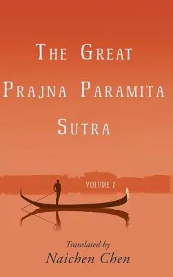 El gran sutra Prajna Paramita, volumen 2 - The Great Prajna Paramita Sutra, Volume 2