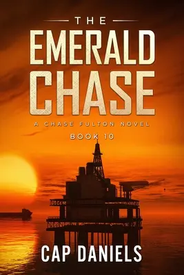 La Persecución Esmeralda: Una novela de Chase Fulton - The Emerald Chase: A Chase Fulton Novel