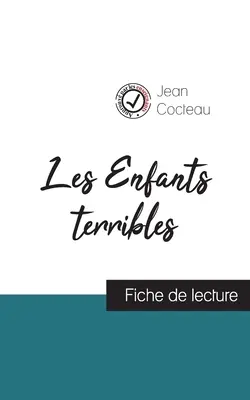 Les Enfants terribles de Jean Cocteau (ficha de lectura y análisis completo de la obra) - Les Enfants terribles de Jean Cocteau (fiche de lecture et analyse complte de l'oeuvre)