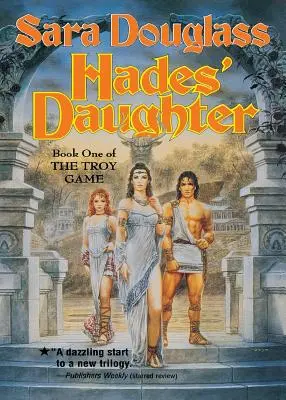 La Hija de Hades: Libro Uno del Juego de Troya - Hades' Daughter: Book One of the Troy Game