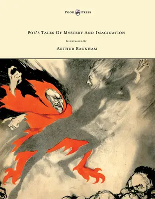 Cuentos de misterio e imaginación de Poe - Ilustrados por Arthur Rackham - Poe's Tales of Mystery And Imagination - Illustrated by Arthur Rackham