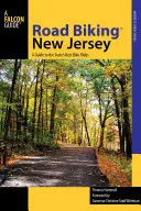 Road Biking(TM) New Jersey: A Guide to the State's Best Bike Rides, Primera edición - Road Biking(TM) New Jersey: A Guide to the State's Best Bike Rides, First Edition