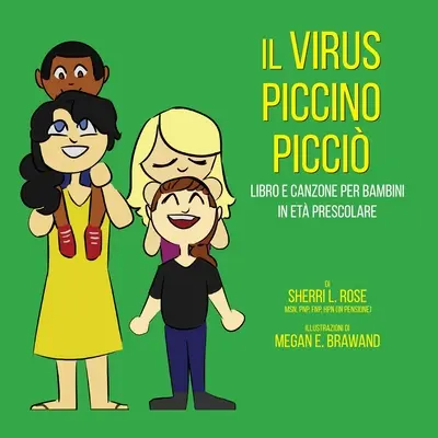 El pequeño virus: Libro y canción para preescolares (italiano) - The Teensy Weensy Virus: Book and Song for Preschoolers (Italian)