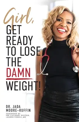 Chica, ¡prepárate para perder el maldito peso! - Girl, Get Ready to Lose the Damn Weight!