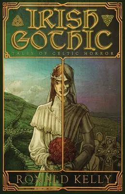 Gótico irlandés: Cuentos de terror celta - Irish Gothic: Tales of Celtic Horror