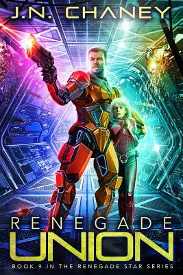 Unión Renegada: Una aventura de space opera intergaláctica - Renegade Union: An Intergalactic Space Opera Adventure