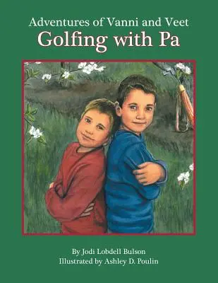 Aventuras de Vanni y Veet: Golfing with Pa - Adventures of Vanni and Veet: Golfing with Pa