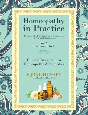 Homeopatía en la práctica: Perspectivas clínicas de la homeopatía y los remedios - Homeopathy in Practice: Clinical Insights into Homeopathy and Remedies